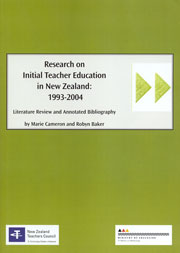 Research on initial teacher education in New Zealand: 1993-2004. Literature review and annotated bibliography